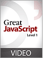 Great JavaScript: Level 1