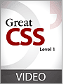 Great CSS: Level 1
