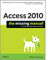 Cover of Access 2010: The Missing Manual