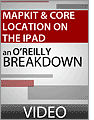 MapKit and Core Location on the iPad
