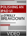 Polishing an iPad User Interface
