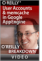 User Accounts and memcache in Google AppEngine