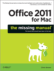 Office 2011 for Macintosh: The Missing Manual