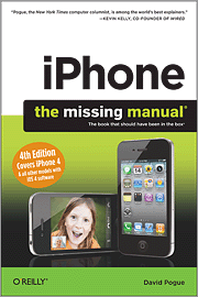 iPhone: The Missing Manual, 4th Edition