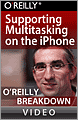 Supporting Multitasking on the iPhone