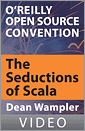 The Seductions of Scala