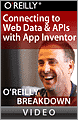 Connecting to Web Data and APIs with App Inventor