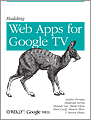 Cover of Building Web Apps for Google TV