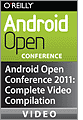 Android Open Conference 2011: Complete Video Compilation