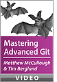 McCullough and Berglund on Mastering Advanced Git