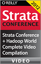 Strata Conference New York + Hadoop World 2012: Complete Video Compilation