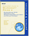 Developer�s Guide to Microsoft� Prism 4: Building Modular MVVM Applications with Windows� Presentation Foundation and Microsoft Silverlight�