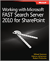 Working with Microsoft FAST Search Server 2010 for SharePoint
