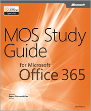 MOS Study Guide for Microsoft Office 365