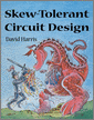 Skew-Tolerant Circuit Design