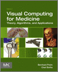 Visual Computing for Medicine
