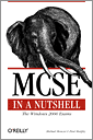 MCSE: Windows 2000  Exams in a Nutshell