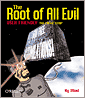 The Root of All Evil