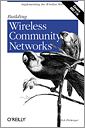 Building  Wireless Community Networks