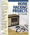 Home Hacking Projects for Geeks
