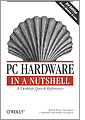 PC Hardware in a Nutshell