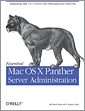 Essential Mac OS X Panther Server Administration
