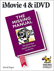 Book cover of iMovie 4 & iDVD: The Missing Manual
