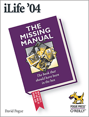 Book cover of iLife '04: The Missing Manual