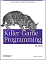 Killer Game Programming in Java