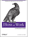 JBoss at Work: A Practical Guide