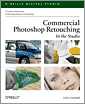 Commercial Photoshop Retouching: In the Studio