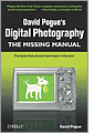 David Pogue's Digital Photography: The Missing Manual