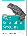 Building Web Reputation Systems
