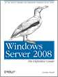 Windows Server 2008: The Definitive Guide