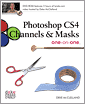 Photoshop CS4 Channels & Masks One-on-One