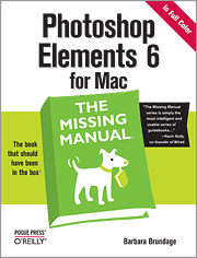Book cover of Photoshop Elements 6 for Mac: The Missing Manual