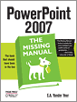 PowerPoint 2007: The Missing Manual