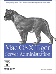 Book cover of Mac OS X Tiger Server Administration