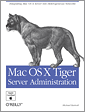 Mac OS X Tiger Server Administration