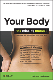 Book cover of Your Body: The Missing Manual