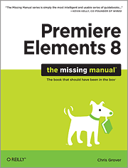 Premiere Elements 8: The Missing Manual