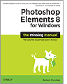 Cover of Photoshop Elements 8 for Windows: The Missing Manual