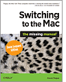 Switching to the Mac: The Missing Manual, Snow Leopard Edition