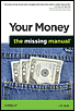Your Money: The Missing Manual