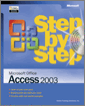 Microsoft® Office Access 2003 Step by Step