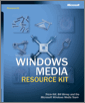 Microsoft® Windows Media® Resource Kit