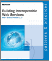 Building Interoperable Web Services:  WS-I Basic Profile 1.0