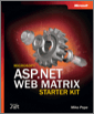 Microsoft® ASP.NET Web Matrix Starter Kit