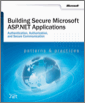 Building Secure Microsoft® ASP.NET Applications