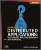 Microsoft® .NET Distributed Applications: Integrating XML Web Services and .NET Remoting